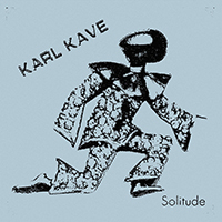 Kave, Karl  - Solitude