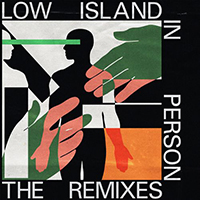 Low Island - In Person (The Remixes)
