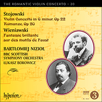 BBC Scottish Symphony Orchestra - The Romantic Violin Concerto 20 (Stojowski & Wieniawski: Violin Concertos) (with Bartlomiej Niziol) (cond. Lukasz Borowicz)