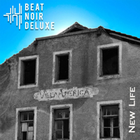 Beat Noir Deluxe - New Life (Single)