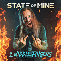 State of Mine - 2 Middle Fingers (Single)