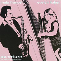 Francel, Mulo - Aventure For Saxophone And Harp (feat. Evelyn Huber)