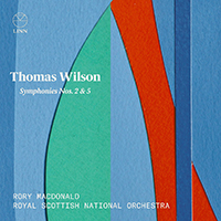 Macdonald, Rory - Wilson: Symphonies Nos. 2 & 5 (feat. Royal Scottish National Orchestra)