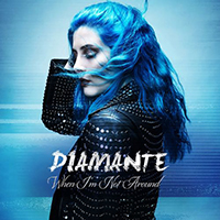 Diamante - When I'm Not Around (Single)