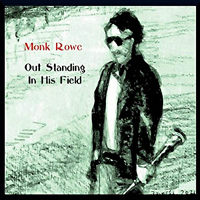 Rowe, Monk - Out Standing In His Field