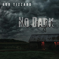 Tizzard, Ken - No Dark No Light