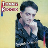Riccio, Tommy - Napule 'e Notte