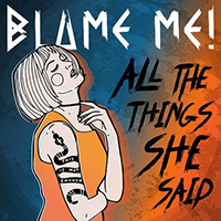 Blame Me! - All The Things She Said (Single)