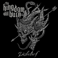 Thy Kingdom Will Burn - Disbelief (Single)