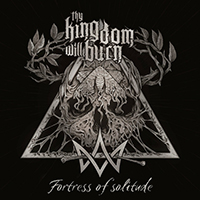 Thy Kingdom Will Burn - Fortress of Solitude (Single)