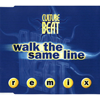 Culture Beat - Walk The Same Line (Remix - Maxi-Single)