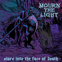 Mourn the Light - Stare Into the Face of Death (EP)