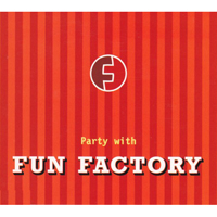 Fun Factory - Party With Fun Factory (Remixes - Maxi-Single)