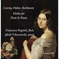 Tchorzewski, Jakub - Czerny, Weber & Beethoven: Works for Flute & Piano (feat. Francesca Pagnini)