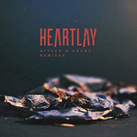 Heartlay - Attack & Agony: Remixes