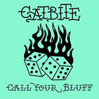 Catbite - Call Your Bluff (Single)