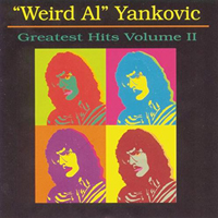 Weird Al Yankovic - Greatest Hits Volume II