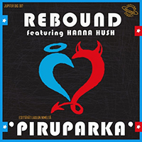Rebound - Piruparka (with Hanna Hush) (Single)