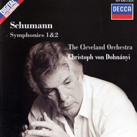 Dohnanyi, Christoph - R. Schumann: Symphonien Nr. 1 & 2 (feat. Cleveland Orchestra)