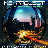 Scholz, Michael - In The Streets Of No Name