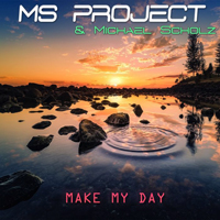 Scholz, Michael - Make My Day (Single)