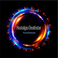 Nostalgia Deathstar - Europa Dystopia (Single)
