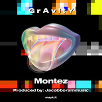 Montez - G r A v I t Y