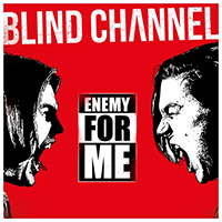 Blind Channel - Enemy for Me (Single)
