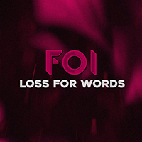 Foi - Loss For Words (Single)