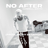 Ricky Desktop - No After (with Kendell Smith) (Single)
