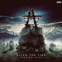 Align the Tide - Dead Religion (Deluxe Edition)