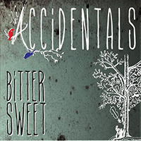 Accidentals - Bittersweet