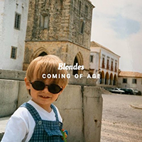 Blondes (GBR) - Coming of Age (Single)
