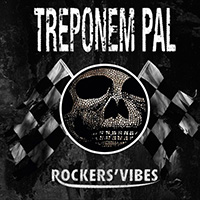 Treponem Pal - Rockers' Vibes