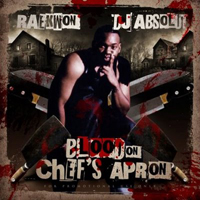 Raekwon - Blood On Chef's Apron (feat. DJ Absolut)