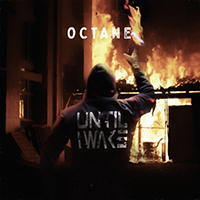 Until I Wake - Octane (Single)