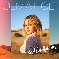 Holt, Olivia - Bad Girlfriend (Single)