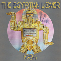Egyptian Lover - 1984