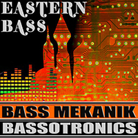 Bassotronics - Eastern Bass