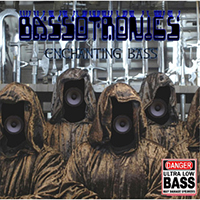 Bassotronics - Enchanting Bass