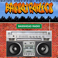 Bassotronics - Basshead Radio