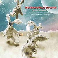 Shakalabbits - Mushroomcat Record (CD 2)