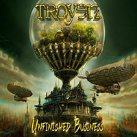 Troyen - Unfinished Business