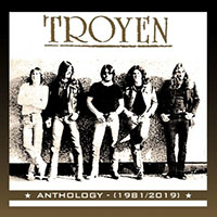 Troyen - Anthology (1981-2019) CD1