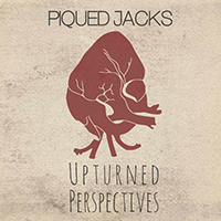 Piqued Jacks - Upturned Perspectives (Single)