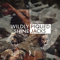 Piqued Jacks - Wildly Shine (Single)