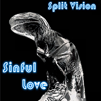 Split Vision - Sinful Love (2021 reissue)