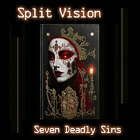 Split Vision - Seven Deadly Sins