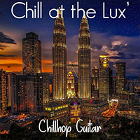 Chillhop Guitar - Chill At The Lux'