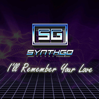 Synthgo - I'll Remember Your Love (Single)